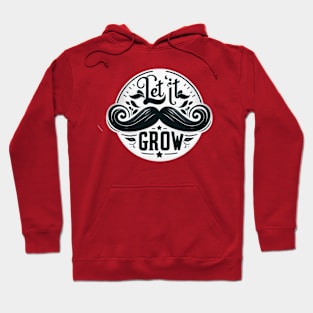 Let It Grow II Hoodie